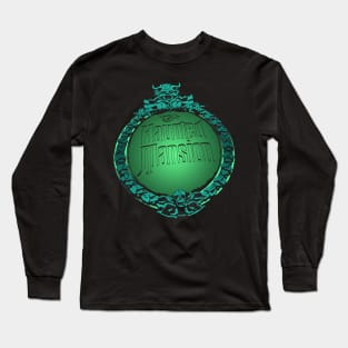 Haunted Mansion Sign Long Sleeve T-Shirt